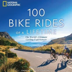 100 Bike Rides of a Lifetime