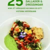 25 Underbara sallader & dressingar : WOW! Att grönsaker kan smaka så gott!