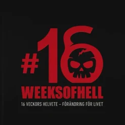 16 Weeks of Hell: 16 veckors helvete - förändring för livet