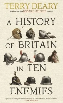 A History of Britain in Ten Enemies