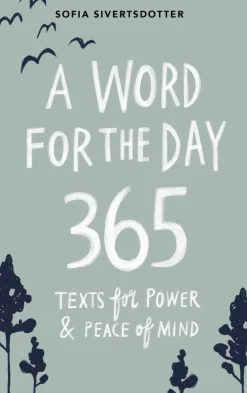 A word for the day : 365 texts for power & peace of mind