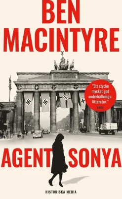 Agent Sonya : älskarinna, mamma, soldat, spion