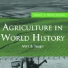 Agriculture in World History