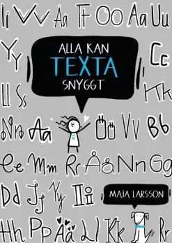 Alla kan texta snyggt