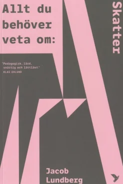 Allt du behöver veta om skatter