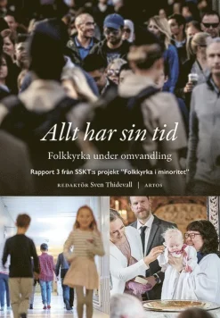 Allt har sin tid : folkkyrka under omvandling