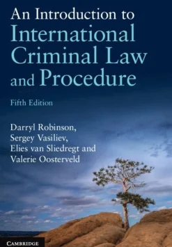 An Introduction to International Criminal Law and Procedure