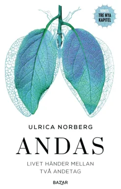 Andas : livet händer mellan två andetag