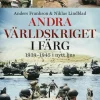 Andra världskriget i färg : 1939-1945 i nytt ljus