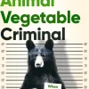 Animal Vegetable Criminal