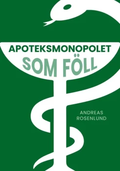 Apoteksmonopolet som föll
