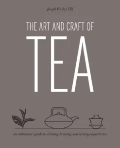 Art and Craft of Tea