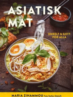 Asiatisk mat : enkelt & gott för alla