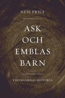 Ask och Emblas barn : vikingarnas historia