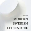 Aspects of Modern Swedish Literature