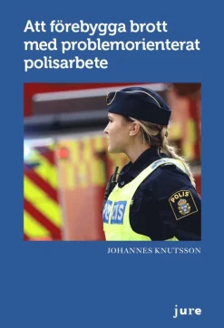 Att förebygga brott med problemorienterat polisarbete