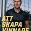 Att skapa vinnare