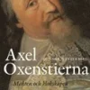 Axel Oxenstierna : makten och klokskapen
