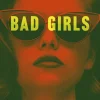 Bad girls