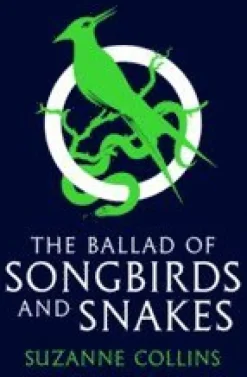 Ballad of Songbirds and Snakes (A Hunger Games Novel)