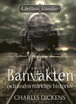 Banvakten och andra märkliga historier