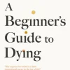 Beginner's Guide to Dying