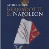 Bernadotte & Napoleon