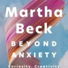 Beyond Anxiety