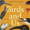 Birds and Us