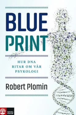 Blueprint : hur DNA ritar om vår psykologi