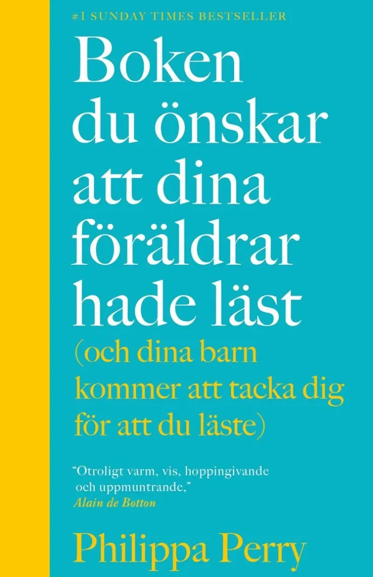 Boken du önskar att dina föräldrar hade läst (och som dina barn kommer att tacka dig för att du läste)