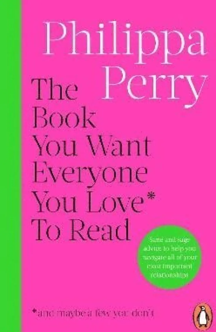 Book You Want Everyone You Love* To Read *(and maybe a few you don't)
