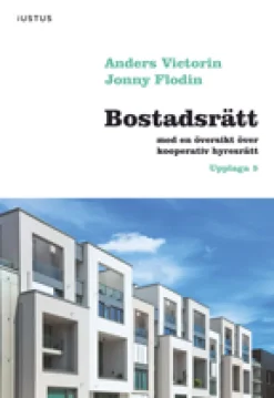 Bostadsrätt : med en översikt över kooperativ hyresrätt