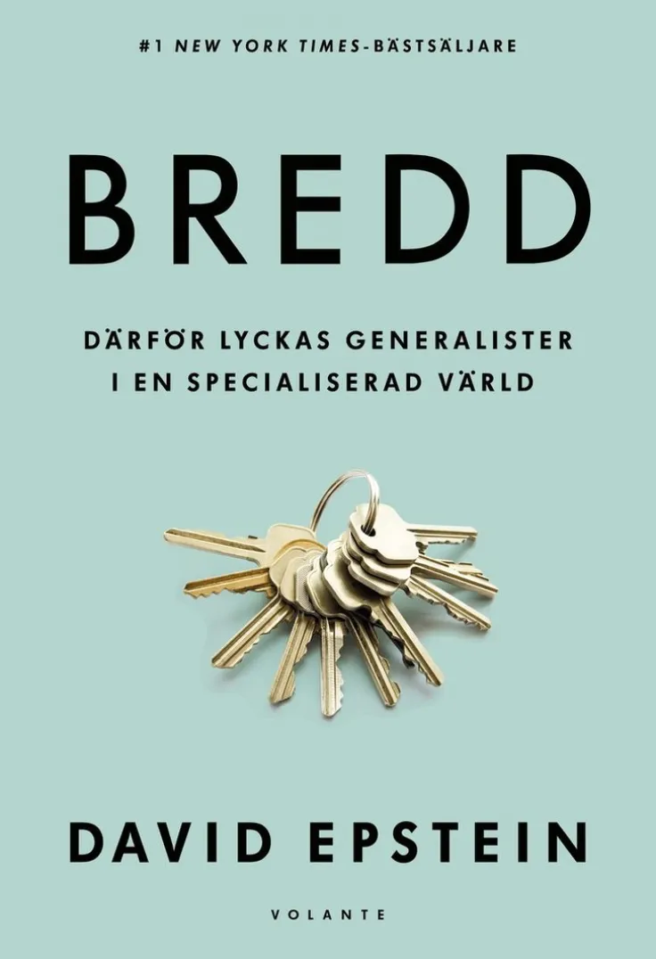 Bredd : därför lyckas generalister i en specialiserad värld
