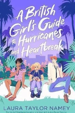 British Girl's Guide to Hurricanes and Heartbreak