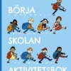Börja skolan : aktivitetsbok