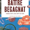 Bättre begagnat : vårda och laga det du har