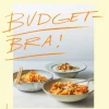 Budgetbra! : recept för hälsan och plånboken