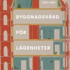 Byggnadsvård för lägenheter 1880-1980