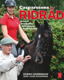Casparssons ridråd : dressyr, hoppning, linlöpning, tömkörning