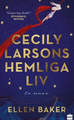 Cecily Larsons hemliga liv