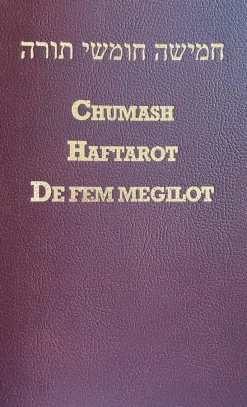 Chumash: (de fem Moseböckerna) med Haftarot för hela året (valda texter ur de profetiska böckerna) samt De fem Megilot - Höga Visan, Rut, Klagovisorna, Predikaren, Ester