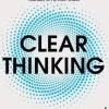 Clear Thinking