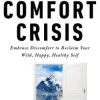 Comfort Crisis