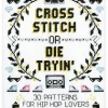 Cross Stitch or Die Tryin'