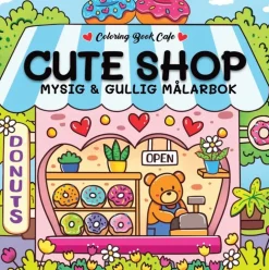 Cute Shop. Mysig och gullig Cozy Coloring målarbok från Coloring Book Cafe