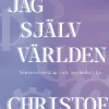 Då är jag själv världen: Neurovetenskap och psykedelika