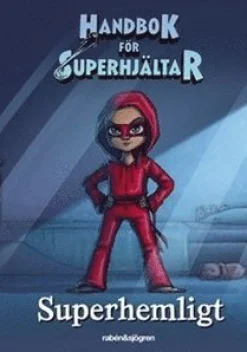 Dagbok - Handbok för superhjältar: Superhemligt