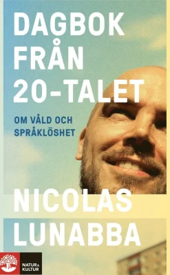 Dagbok från 20-talet : om våld och språklöshet