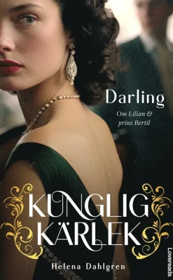 Darling : om Lilian och prins Bertil
